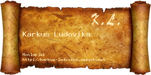 Karkus Ludovika névjegykártya